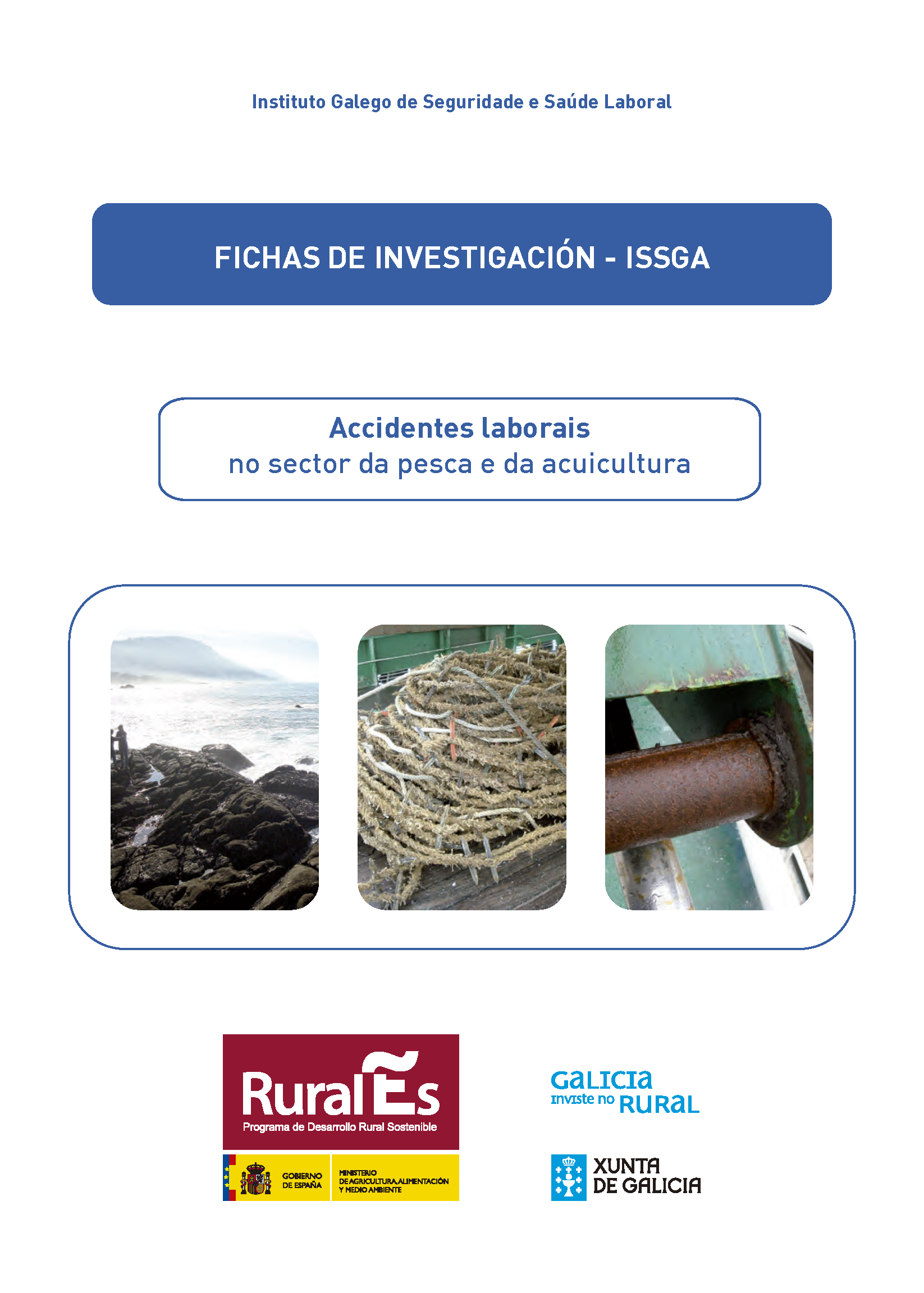 Fichas de investigación - ISSGA - Accidentes laborais no sector da pesca da da acuicultura