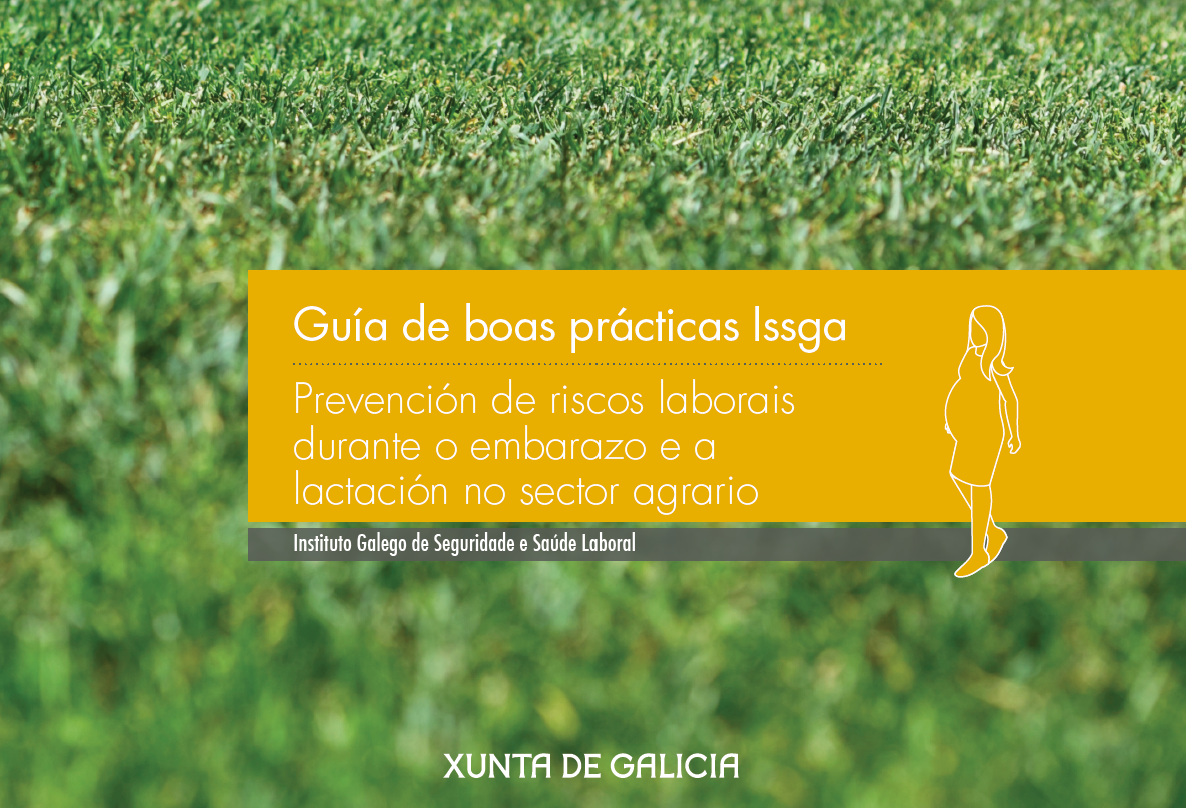 Guía de boas prácticas_Prevención de riscos laborais durante o embarazo e a lactación no sector agrario