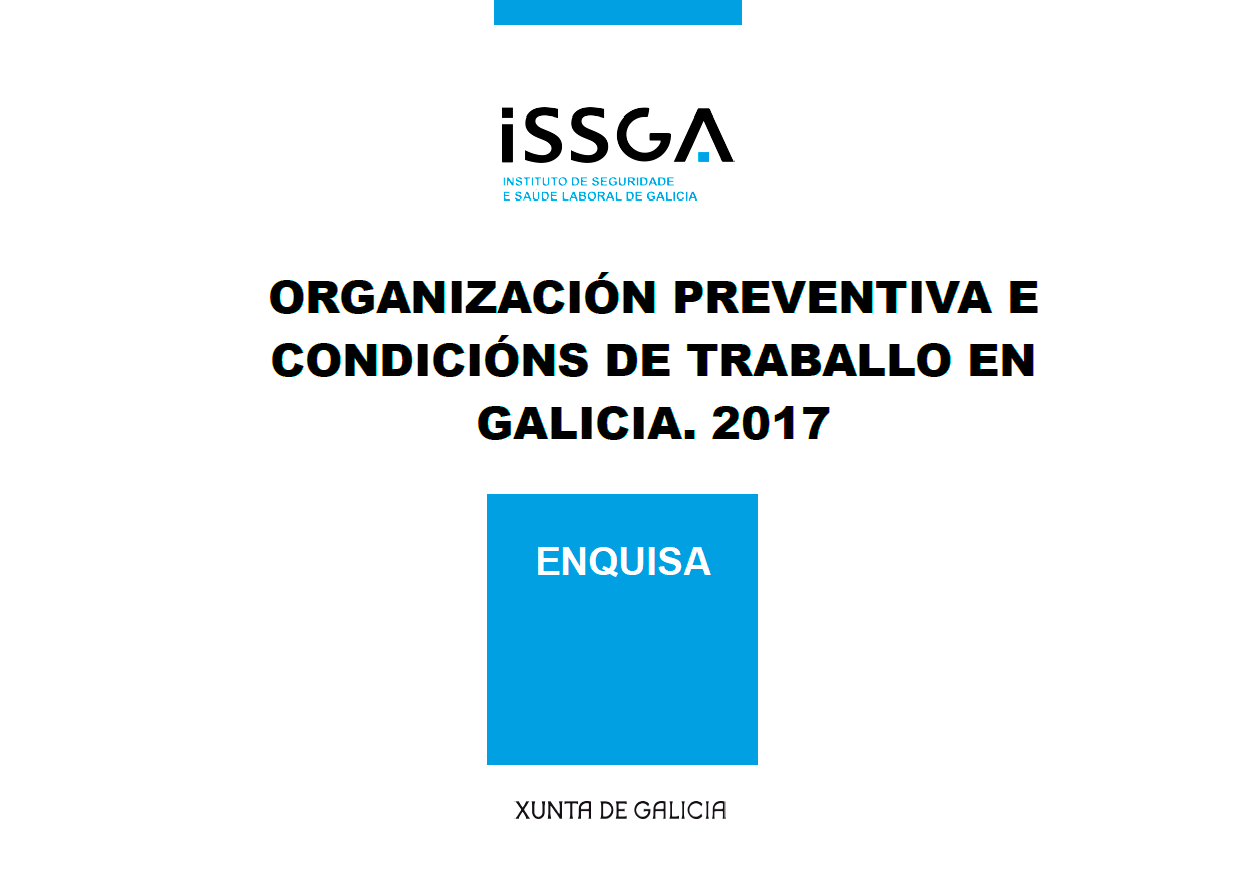 Organización preventiva e condicións de traballo en Galicia. 2017
