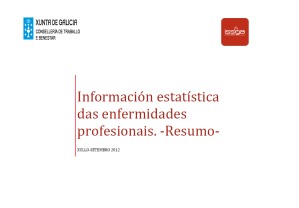 O ISSGA contabiliza 210 casos de enfermidades profesionais no terceiro trimestre do ano 2012