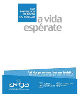 O ISSGA pon en marcha unha campaña de concienciación e sensibilización para previr os accidentes laborais