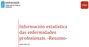 El ISSGA contabiliza 231 casos de enfermedades profesionales en el segundo trimestre del año 2012